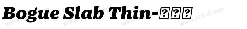 Bogue Slab Thin字体转换 Bogue Slab Thin字体转换
